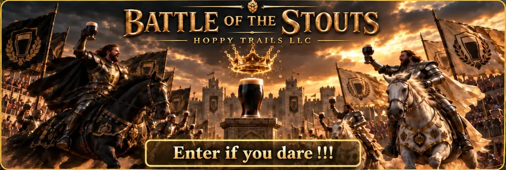 Battle of the Stouts — Hoppy Trails LLC medieval stout tournament